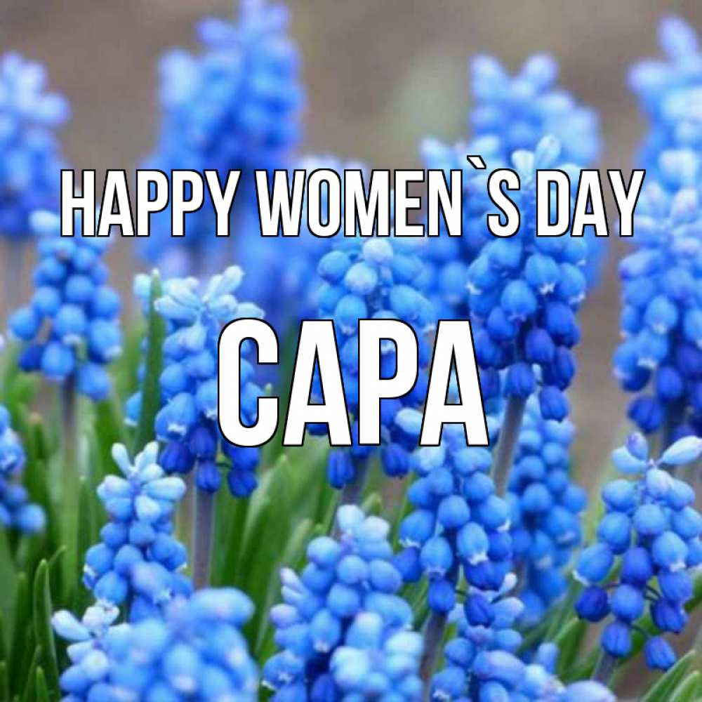 Greetings card с именем, САРА happy women`s day Поздравительная открытка для женщин с цветами на праздничную дату Greetings with text for free download 